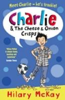 Charlie and the Cheese and Onion Crisps by Hilary McKay